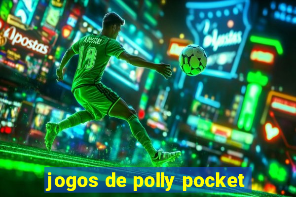 jogos de polly pocket